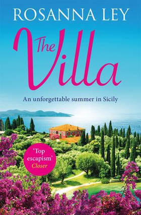 The Villa - Escape to Sicily with the Number One Bestseller (ebok) av Rosanna Ley