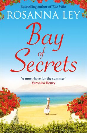 Bay of Secrets - Escape to the beaches of Barcelona with this gorgeous summer read! (ebok) av Rosanna Ley