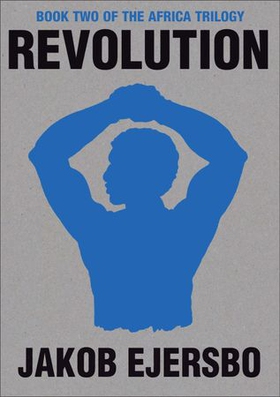 Revolution (ebok) av Jakob Ejersbo