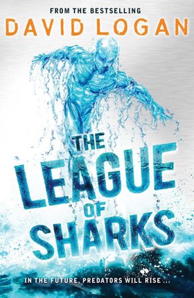 The League of Sharks (ebok) av David Logan