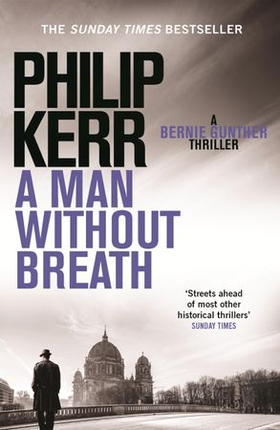 A Man Without Breath - fast-paced historical thriller from a global bestselling author (ebok) av Philip Kerr