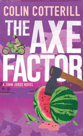 The Axe Factor - A Jimm Juree Novel (ebok) av Colin Cotterill