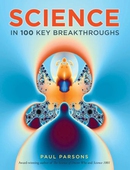 Science in 100 Key Breakthroughs