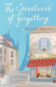 The Sweetness of Forgetting (ebok) av Kristin
