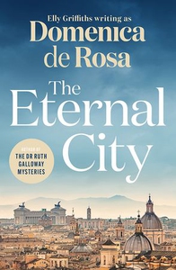 The Eternal City (ebok) av Domenica De Rosa