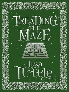 Treading the Maze (ebok) av Lisa Tuttle