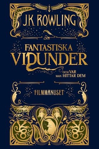 Fantastiska vidunder och var man hittar dem (