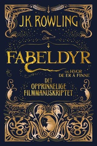Fabeldyr og hvor de er å finne (ebok) av J.K.