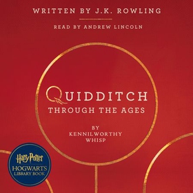 Quidditch through the ages - A Harry Potter Hogwarts Library Book (lydbok) av J.K. Rowling