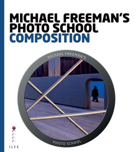 Michael Freeman's Photo School: Composition (ebok) av Michael Freeman