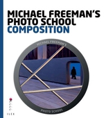 Michael Freeman's Photo School: Composition