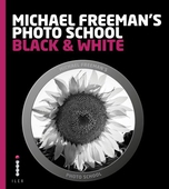 Michael Freeman's Photo School: Black & White