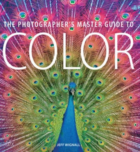 The Photographer's Master Guide to Colour (ebok) av Jeff Wignall