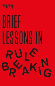 Tate: Brief Lessons in Rule Breaking (ebok) a