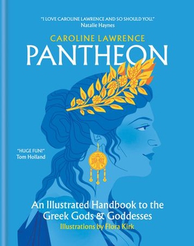 Pantheon - An Illustrated Handbook to the Greek Gods & Goddesses (ebok) av Caroline Lawrence