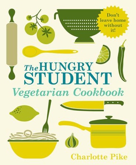 The Hungry Student Vegetarian Cookbook (ebok) av Charlotte Pike