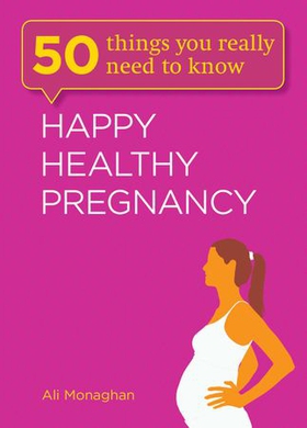 Happy, Healthy Pregnancy (ebok) av Ali Monaghan