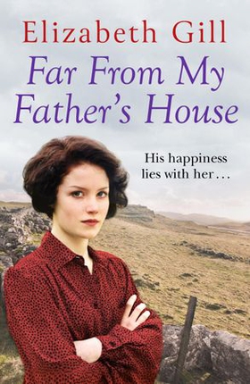 Far From My Father's House - Will an orphan child find his happy ending? (ebok) av Elizabeth Gill