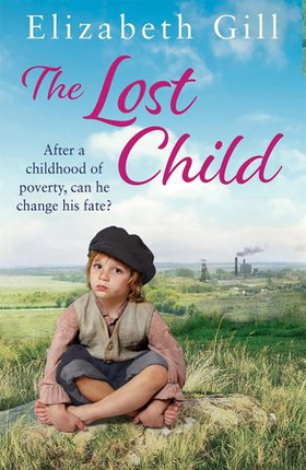 The Lost Child - A Terrible Secret Will Threaten Everything They Hold Dear... (ebok) av Elizabeth Gill