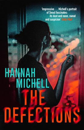 The Defections (ebok) av Hannah Michell
