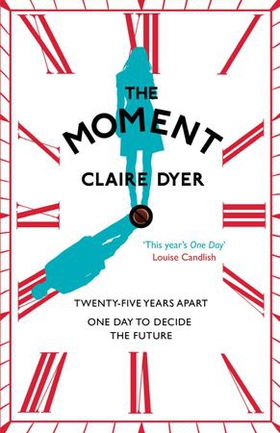 The Moment (ebok) av Claire Dyer