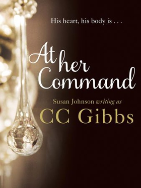 At Her Command (ebok) av CC Gibbs