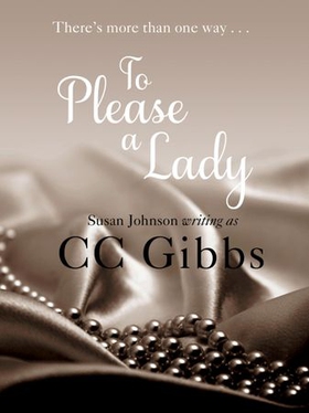To Please a Lady (ebok) av CC Gibbs