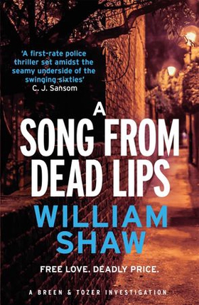 A Song from Dead Lips - the first book in the gritty Breen & Tozer series (ebok) av William Shaw