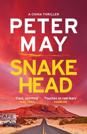 Snakehead - The incredible heart-stopping mystery thriller case (The China Thrillers Book 4) (ebok) av Peter May