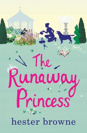 The Runaway Princess - a feel-good and heart-warming comedy for all true romantics (ebok) av Hester Browne