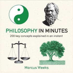 Philosophy in Minutes (ebok) av Marcus Weeks