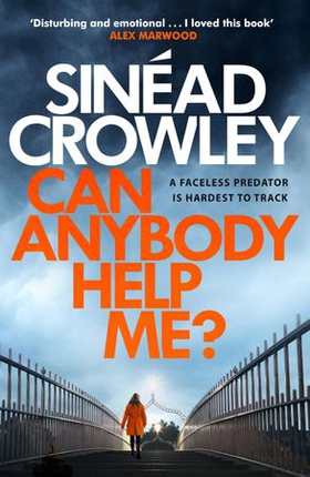 Can Anybody Help Me? - DS Claire Boyle 1: a completely gripping thriller that will have you hooked (ebok) av Sinéad Crowley