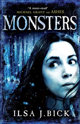 Monsters - Book 3 (ebok) av Ilsa J. Bick