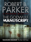 The Godwulf Manuscript (A Spenser Mystery)