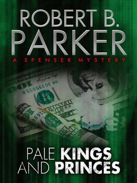 Pale Kings and Princes (A Spenser Mystery)