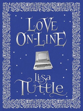 Love Online (ebok) av Lisa Tuttle