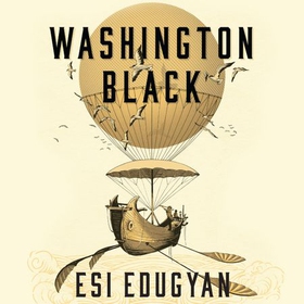 Washington Black (lydbok) av Esi Edugyan