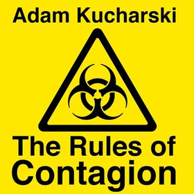 The Rules of Contagion - Why Things Spread - and Why They Stop (lydbok) av Adam Kucharski