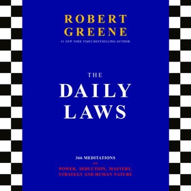 The Daily Laws - 366 Meditations on Power, Seduction, Mastery, Strategy and Human Nature (lydbok) av Robert Greene
