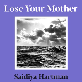 Lose Your Mother