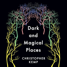 Dark and Magical Places