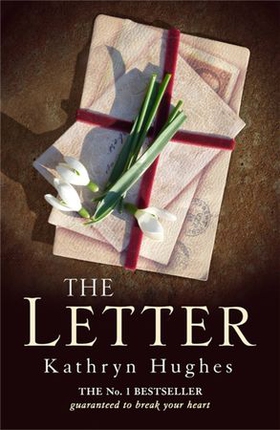 The Letter - The most heartwrenching love story and World War Two historical fiction for summer reading (ebok) av Kathryn Hughes