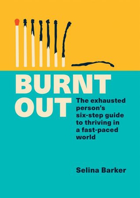 Burnt Out (ebok) av Selina Barker