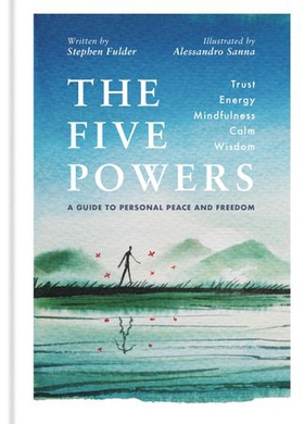 The Five Powers - A guide to personal peace and freedom (ebok) av Stephen Fulder