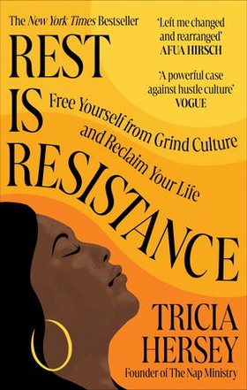 Rest is Resistance - Free yourself from grind culture and reclaim your life (ebok) av Tricia Hersey