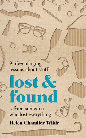 Lost & Found - 9 life-changing lessons about stuff from someone who lost everything (ebok) av Helen Chandler-Wilde