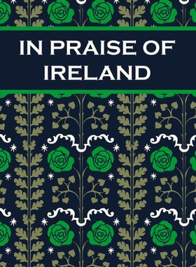 In Praise of Ireland (ebok) av Paul Harper