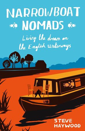 Narrowboat Nomads - Living the Dream on the English Waterways (ebok) av Ukjent