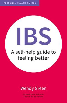 IBS - A Self-Help Guide to Feeling Better (ebok) av Wendy Green