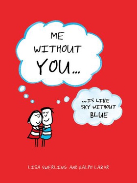 Me Without You - ... Is Like Sky Without Blue (ebok) av Lisa Swerling